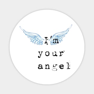 I am your Angel for light colors Magnet